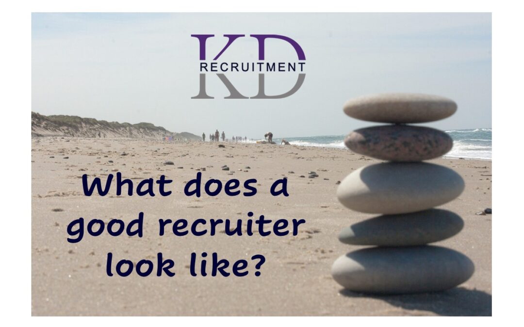 What does a good recruiter look like?
