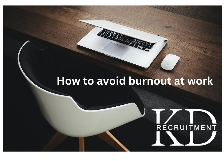 How do you avoid burnout at work?