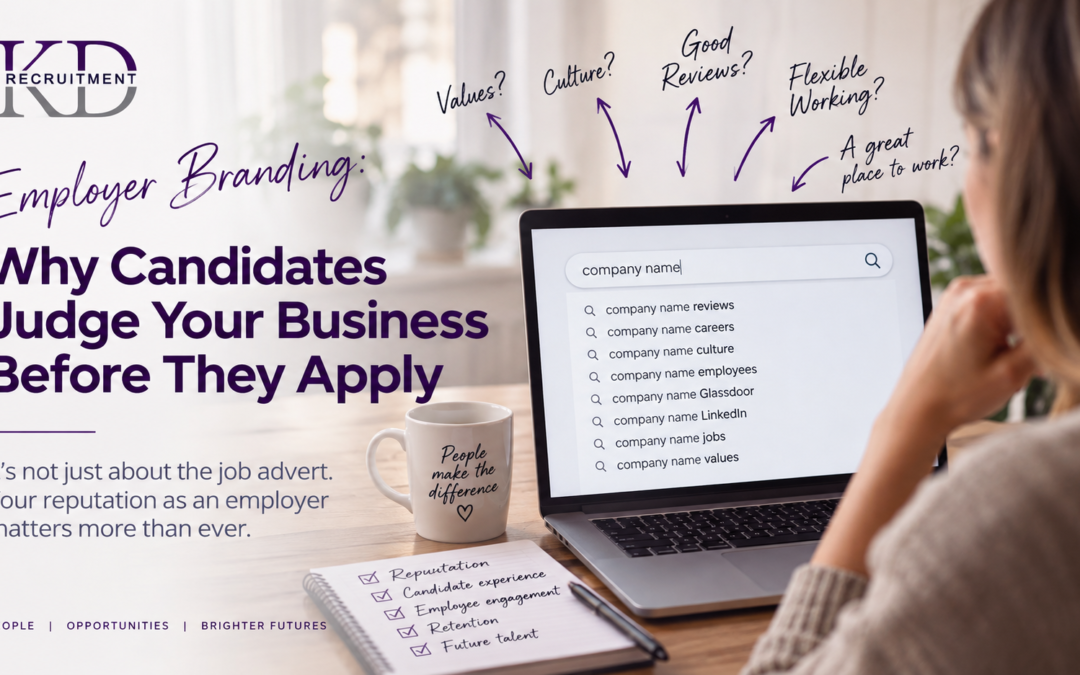 Employer Branding: Why Candidates Judge Your Business Before They Apply